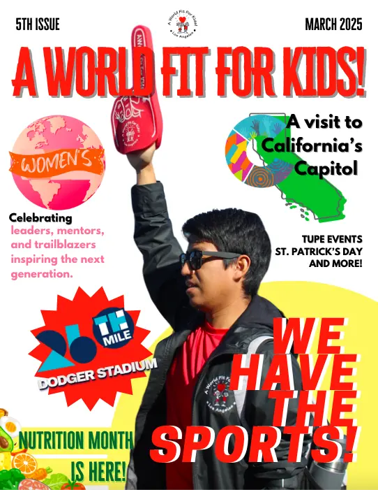 March 2025 Newsletter - A World Fit For Kids